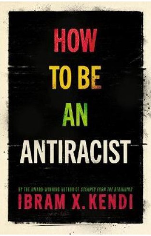How To Be an Antiracist  - Hardcover